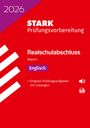 : STARK Englisch - Realschulabschluss 2026 Bayern - Prüfungsvorbereitung, Buch