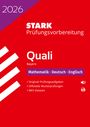 : STARK Mathematik, Deutsch, Englisch 9. Klasse - Quali Mittelschule 2026 Bayern - Prüfungsvorbereitung, Buch