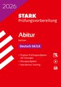 : STARK Deutsch GK/LK - Abitur 2026 Sachsen - Prüfungsvorbereitung, Buch,Div.