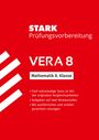 Wolfgang Matschke: STARK Mathematik VERA8 - Prüfungsvorbereitung, Buch