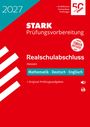 STARK Mathematik, Deutsch, Englisch - Realschulabschluss 2027 Hessen - Prüfungsvorbereitung, Buch