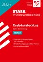 Text: "2027, STARK Prüfungsvorbereitung, Realschulabschluss Baden-Württemberg, Technik." Rot-weißes Design mit diagonalen Streifen.