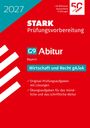 Text auf rotem Hintergrund: "2027 STARK Prüfungsvorbereitung G9 Abitur Bayern Wirtschaft und Recht gA/eA". Diagonale weiße Streifen.