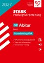 2027, STARK Prüfungsvorbereitung, G9 Abitur, Bayern, Französisch gA/eA. Rotes Cover mit Logos und Symbolen für Lernen.