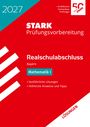 STARK Lösungen zu Mathematik I - Realschulabschluss 2027 Bayern - Prüfungsvorbereitung inkl. Basistraining, Buch