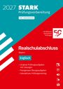 STARK Englisch - Realschulabschluss 2027 Bayern - Prüfungsvorbereitung inkl. Basistraining, Buch