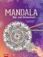 : Mandala Mal- und Stickerbuch, Buch
