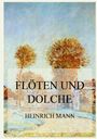 Heinrich Mann: Flöten und Dolch, Buch