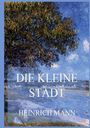 Heinrich Mann: Die kleine Stadt, Buch
