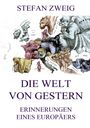 Stefan Zweig: Die Welt von Gestern, Buch