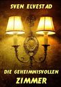 Sven Elvestad: Die geheimnisvollen Zimmer, Buch
