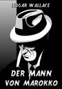 Edgar Wallace: Der Mann von Marokko, Buch