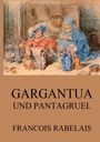 Francois Rabelais: Gargantua und Pantagruel, Buch