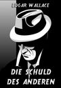 Edgar Wallace: Die Schuld des anderen, Buch