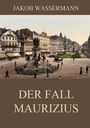 Jakob Wassermann: Der Fall Maurizius, Buch