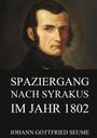 Johann Gottfried Seume: Spaziergang nach Syrakus im Jahre 1802, Buch