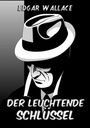 Edgar Wallace: Der leuchtende Schlüssel, Buch