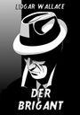 Edgar Wallace: Der Brigant, Buch