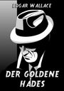 Edgar Wallace: Der goldene Hades, Buch