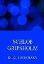 Kurt Tucholsky: Schloss Gripsholm, Buch