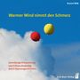 Daniel Wilk: Warmer Wind nimmt den Schmerz, CD