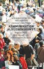 Bernhard Pörksen: Kommunikation als Lebenskunst, Buch