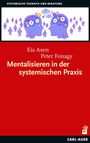Eia Asen: Mentalisieren in der systemischen Praxis, Buch