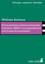 Wilhelm Rotthaus: Nichtsuizidales selbstverletzendes Verhalten (NSSV) von Jugendlichen und jungen Erwachsenen, Buch