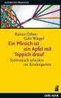 Rainer Orban: Ein Pfirsich ist ein Apfel mit Teppich drauf, Buch