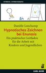 Danièle Lonchamp: Hypnotisches Zeichnen bei Enuresis, Buch