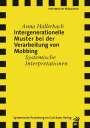 Anna Hallerbach: Intergenerationelle Muster bei der Verarbeitung von Mobbing, Buch