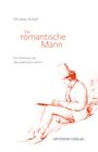 Christian Schärf: Der romantische Mann, Buch