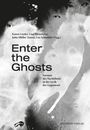 Texte: "Enter the Ghosts", "Formen des Nachlebens in der Lyrik der Gegenwart", Herausgeber. Hintergrund: Gesichter, abstrakt.