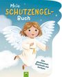 Valentina Schöttes: Mein Schutzengel-Buch, Buch