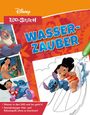 Schwager & Steinlein Verlag: Disney Lilo und Stich Wasserzauber: Einfach mit Wasser malen!, Buch