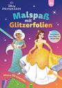 Schwager & Steinlein Verlag: Disney Prinzessin Malspaß mit Glitzerfolien, Buch