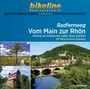 : Radfernweg Vom Main zur Rhön 1 : 50 000, Buch