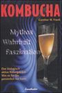 Günther W. Frank: Kombucha. Mythos, Wahrheit, Faszination, Buch