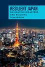Rodway Chelsea: RESILIENT JAPAN Navigating Disasters and Building Tomorrow, Buch