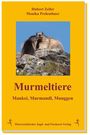 Hubert Zeiler: Murmeltiere, Buch