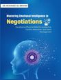 Mohamed-Ali Ibrahim: Mastering Emotional Intelligence in Negotiations, Buch