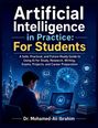 "Artificial Intelligence in Practice: For Students" von Dr. Mohamed-Ali Ibrahim. Junger Mann arbeitet am Laptop mit KI-Symbolen.