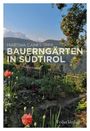 Martha Canestrini: Bauerngärten in Südtirol, Buch