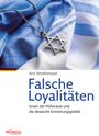 Arn Strohmeyer: Falsche Loyalitäten, Buch