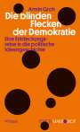 Armin Groh: Die blinden Flecken der Demokratie, Buch