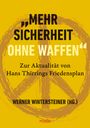 Ernst Bader: "Mehr Sicherheit ohne Waffen", Buch