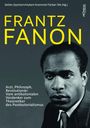 Text: "Frantz Fanon. Arzt, Philosoph, Revolutionär: Vom antikolonialen Vordenker zum Theoretiker des Postkolonialismus." Schwarz-weißes Porträt.