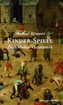 Michael Rössner: Kinder-Spiele, Buch