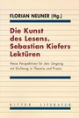: Die Kunst des Lesens. Sebastian Kiefers Lektüren, Buch