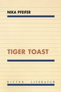 Nika Pfeifer: Tiger Toast, Buch